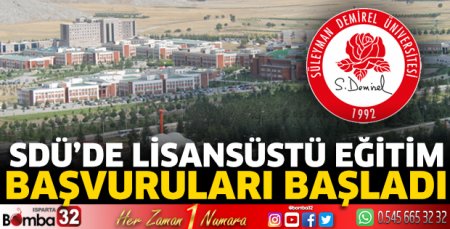 SDÜ’de Lisansüstü Eğitim başvuruları başladı