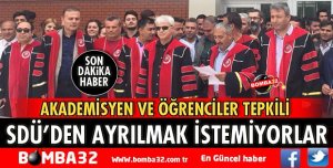 SDÜ’DEN AYRILMAK İSTEMİYORLAR