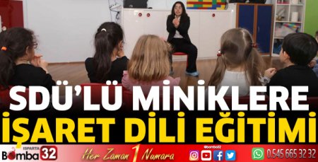 SDÜ’lü miniklere İşaret Dili Eğitimi