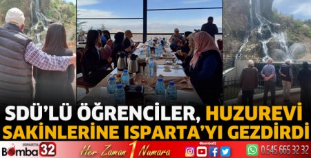 SDÜ’lü öğrenciler, Huzurevi sakinlerine Isparta’yı gezdirdi 