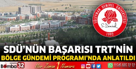 SDÜ’nün başarısı TRT’de anlatıldı