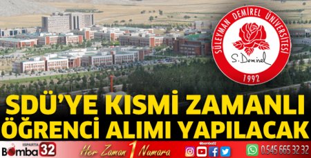 SDÜ’ye kısmi zamanlı öğrenci alımı yapılacak