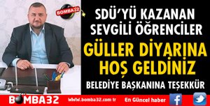 SDÜ’YÜ KAZANAN SEVGİLİ ÖĞRENCİLER GÜLLER DİYARINA HOŞ GELDİNİZ