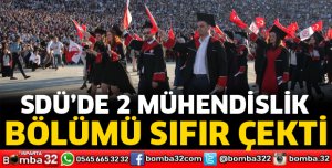 SDÜ'DE 2 MÜHENDİSLİK BÖLÜMÜ BOŞ KALDI