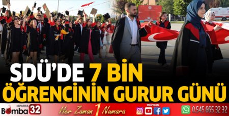 SDÜ'de 7 bin öğrencinin gurur günü