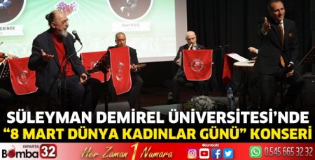 SDÜ'de 8 Mart Dünya Kadınlar Günü konseri