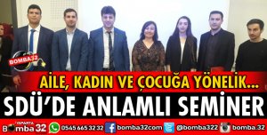 SDÜ'DE ANLAMLI SEMİNER