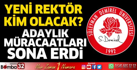 SDÜ'de gözler yeni rektörün belirlenmesinde