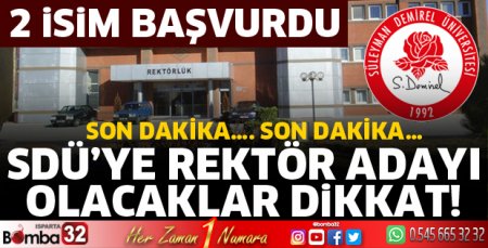 SDÜ'de rektör adayları için başvuru süreci başladı