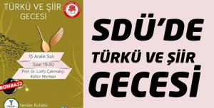SDÜ'de Türkü ve Şiir Gecesi