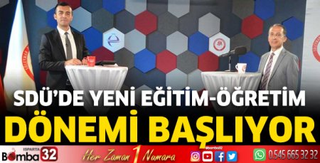 SDÜ'de yeni Eğitim-Öğretim Dönemi başlıyor