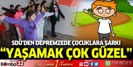 SDÜ'den depremzede çocuklara özel şarkı