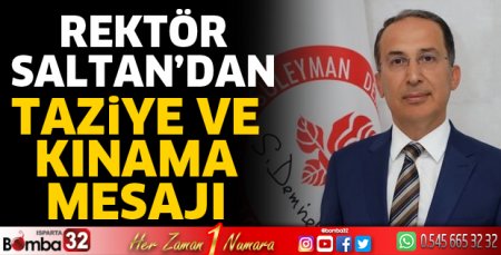 SDÜ'den taziye ve kınama mesajı