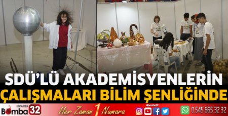 SDÜ'lü akademisyenlerin çalışmaları bilim şenliğinde