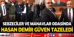 Sebzeciler ve Manavlar Odası’nda Hasan Demir güven tazeledi