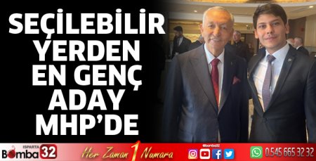 Seçilebilir yerden en genç aday MHP’de
