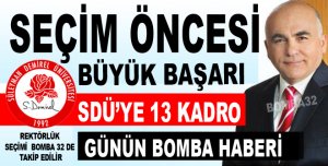 SEÇİM ÖNCESİ 13 ÖĞRETİM ÜYESİ KADROSU ALDI