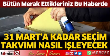 Seçim Takvimi nasıl işleyecek 
