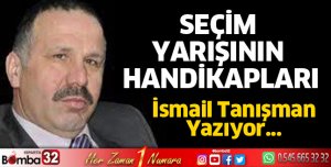 Seçim yarışının handikapları