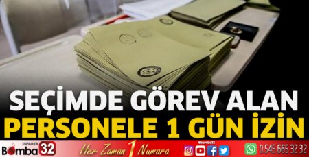 Seçimde görev alan kamu personeline 1 gün izin