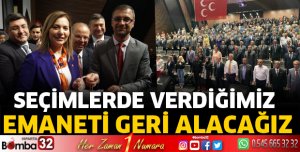 Seçimlerde verdiğimiz emaneti geri alacağız