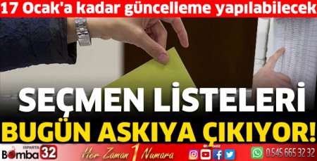 Seçmen listeleri bugün askıya çıkıyor!