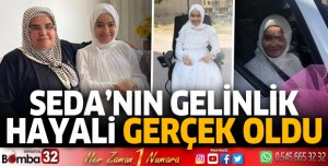 Seda'nın gelinlik hayali gerçek oldu