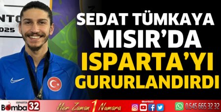 Sedat Tümkaya Mısır’da Isparta’yı gururlandırdı