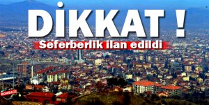Seferberlik ilan edildi