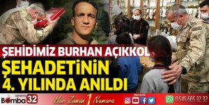 Şehidimiz Burhan Açıkkol şehadetinin 4. yılında anıldı