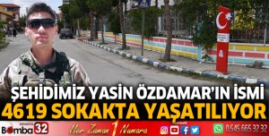 Şehidimiz Yasin Özdamar’ın ismi 4619 Sokakta yaşatılıyor