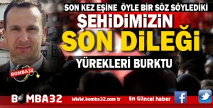 ŞEHİDİMİZE SON VEDA YARIN !