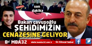 ŞEHİDİMİZE VEDA'YA BAKAN GELİYOR  
