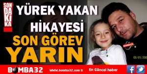 ŞEHİDİMİZİ YARIN UĞURLAYACAĞIZ 