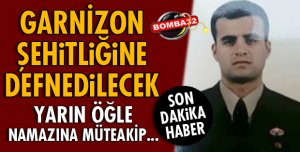 ŞEHİDİMİZİN CENAZE PROGRAMI BELLİ OLDU