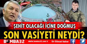 ŞEHİDİN SON VASİYETİ NEYDİ?