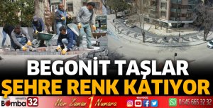 Şehir begonit taşlarla süsleniyor