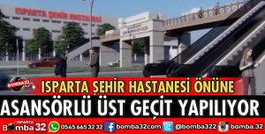 ŞEHİR HASTANESİ ÖNÜNE ÜST GEÇİT YAPILIYOR