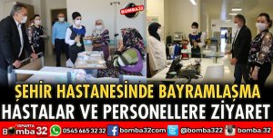 ŞEHİR HASTANESİNDE BAYRAMLAŞMA