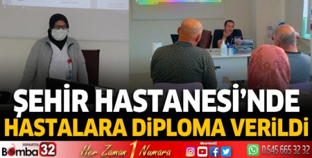 Şehir Hastanesi'nde hastalara diploma verildi