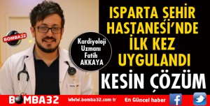 ŞEHİR HASTANESİ'NDE İLK KEZ UYGULANDI