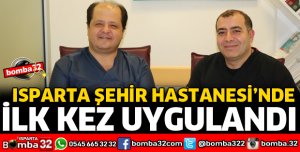 ŞEHİR HASTANESİNDE İLK KEZ UYGULANDI