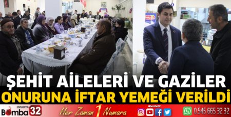 Şehit aileleri ve gaziler onuruna iftar yemeği verildi