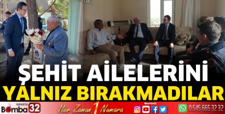 Şehit ailelerini yalnız bırakmadılar