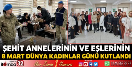 Şehit annelerinin ve eşlerinin 8 Mart Dünya Kadınlar Günü kutlandı