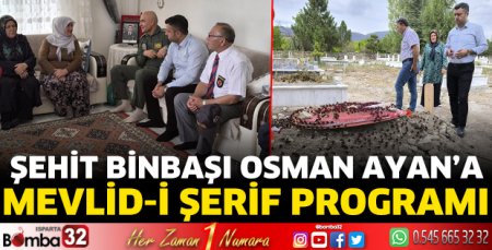 Şehit Binbaşı Osman Ayan’a Mevlid-İ Şerif Programı