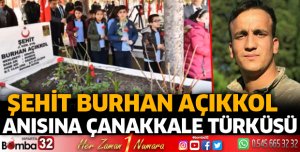 Şehit Burhan Açıkkol anısına Çanakkale Türküsü