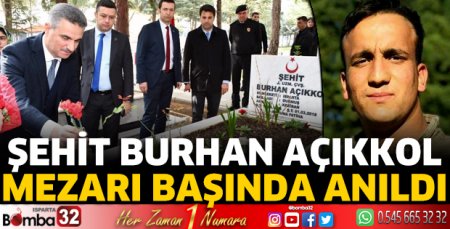 Şehit Burhan Açıkkol mezarı başında anıldı