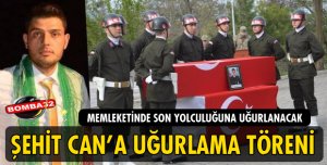 ŞEHİT CAN MEMLEKETİNE UĞURLANDI!