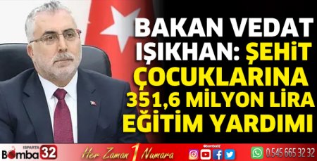 Şehit çocuklarına 351,6 milyon lira eğitim yardımı